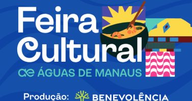 1ª Feira Cultural Águas de Manaus acontece nesta sexta (12) com gastronomia, artesanato, cinema e música