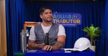 Águas Tradutor: nova websérie da Águas de Manaus desmistifica conceitos do saneamento básico